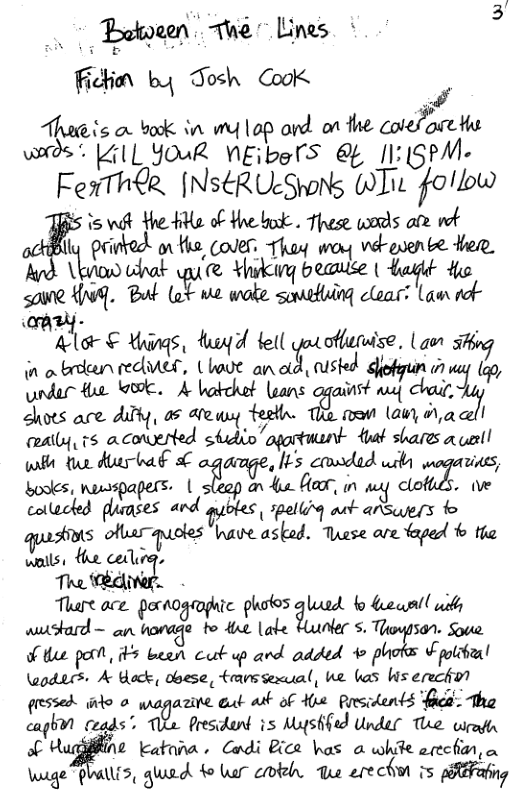 . Tooween  he " Lines Fickin by Tosh Cookk 7  Thees o book W e |op ord on the corelpce s wds 41 YouR NEibelS @ [1:15PM-  FexTh¥R. [NSERU:SHonNs (9Ti fallow  s s wdt the Hte of Hae bk . These wodds afe wh  ly privked on the, Cover: Thay wory vekoven e e,  o Uhat @ Yoy beanlse | Laidld Ho sowe Hiu]. Mtiﬁww&wmm:tAW\ml-  Pl € s, b tll g tlive. Lm g i o brvten reder, (Lot an oid, usted dietgun o2 g0, Under e 9. A batchet uans against e chad, Shots are Ay, 65 Aoy teelin. T oon lau i\ a el iy, s aconerted shidio” opartusnt 4 shares a uarl! ol tur A € mzﬁe,l&’s conded win 2inss, bodes, nuwspapers. | lecp an 4 Aacr, in wy cloftds. e collocked umses and qubtes pelliq ark arSupers o quastists ofuarquoles have asked. These ave Yaped b the walls, the ceiling,  The . -  Tl ace. pordograghic photos gluad b bewn!l wiy wtshard - an @ to tre Lake Hunler s. Thoypson. soue Ftle port, ¥ bean cub up and added 4 phote plital \odecs. A tock, doese, tarssesual, ke las Ws erchkon gressed iwto o azine Gk ai of Hue Presidents faca- The caght ceads” e Presidond is Ayshifed under e wrat of H N2 katona . Cadi @ica was a white erechian, o luage “Phallis, guad 4o ke cveh. e erecm i ptifatng 